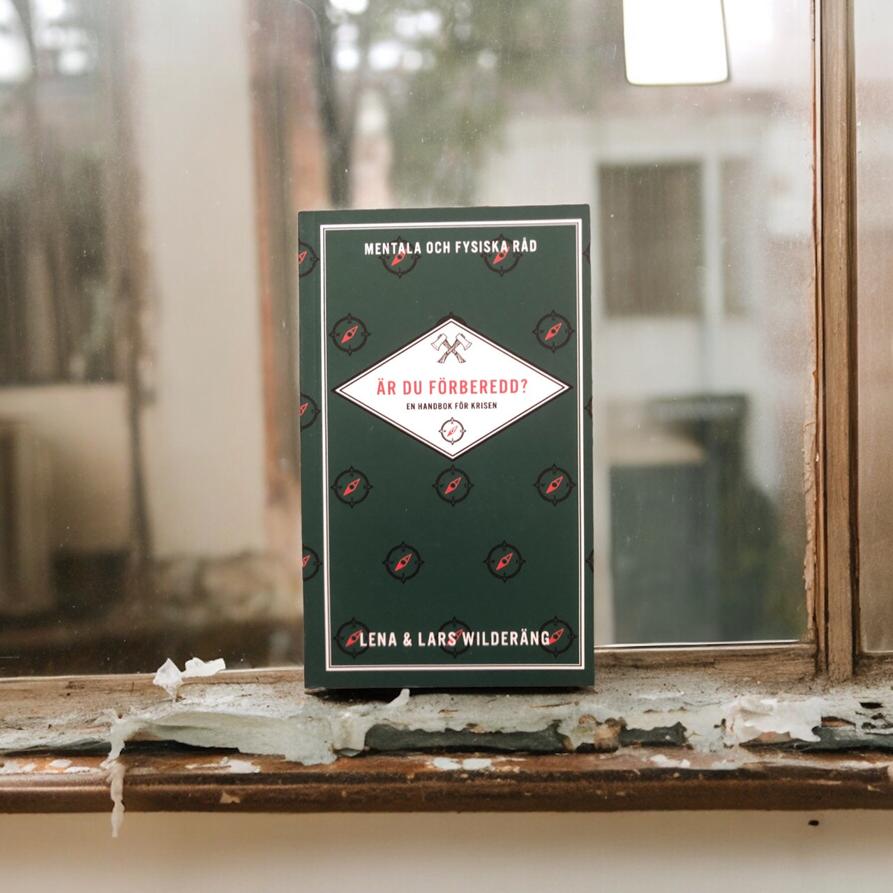 ÄR DU FÖRBEREDD (ARE YOU PREPARED?) - A HANDBOOK FOR THE CRISIS - By Lars and Lena Wilderäng